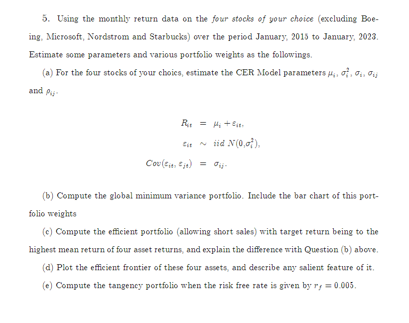 5. Using the monthly return data on the four stocks of