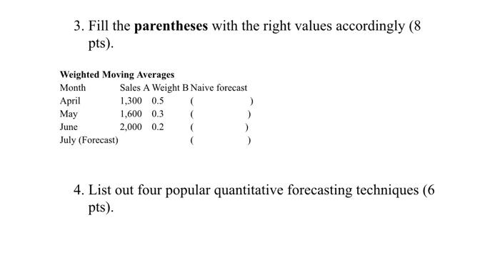  3. Fill the parentheses with the right values accordingly (8 pts).