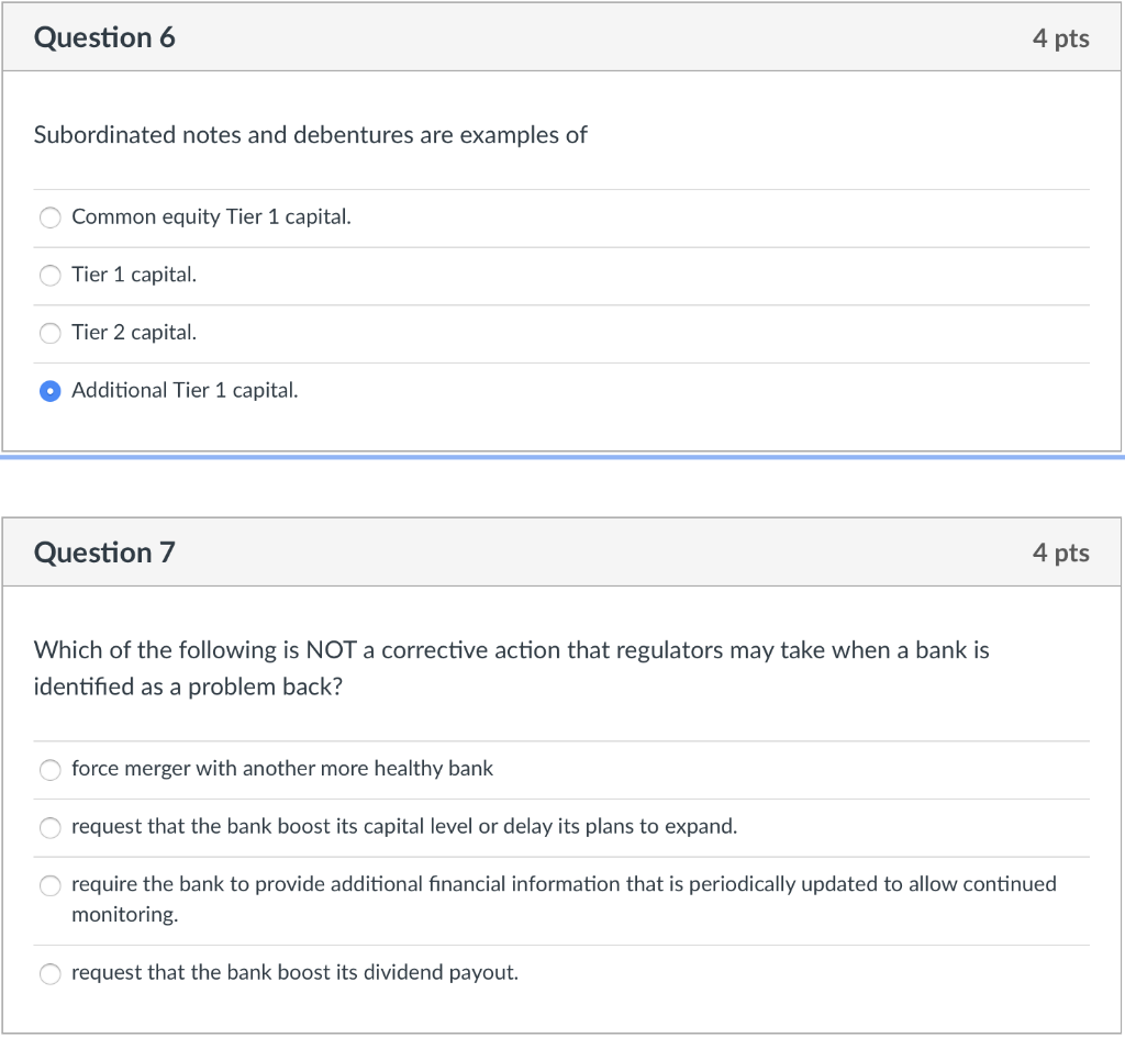  Question 6 4 pts Subordinated notes and debentures are examples of