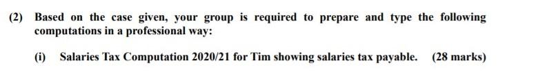  (2) Based on the case given, your group is required to