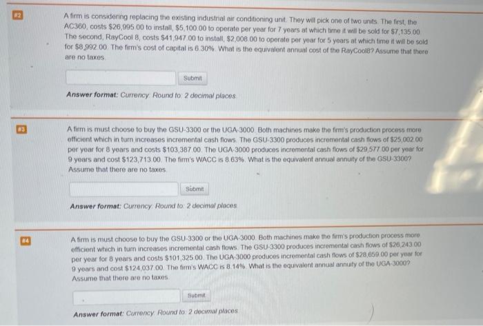 Please answer all! 12 A firm is considering replacing the existing industrial