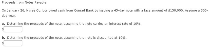  Proceeds from Notes Payable On January 26, Nyree Co. borrowed cash