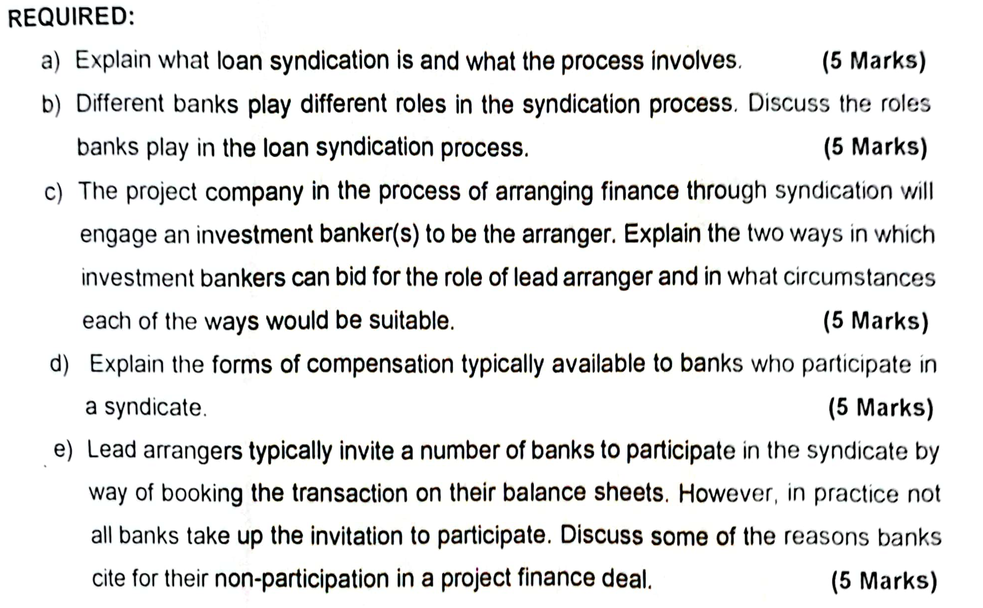  a) Explain what loan syndication is and what the process involves.