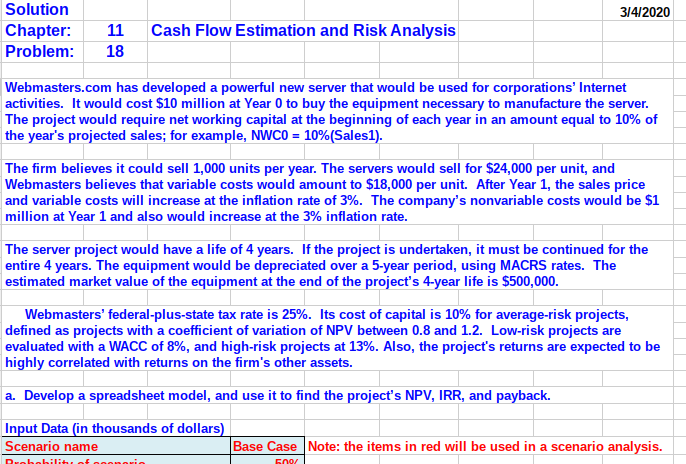  3/4/2020 Solution Chapter: Problem: 11 Cash Flow Estimation and Risk Analysis