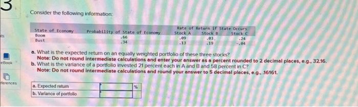  Consider the following information: a. What is the expected return on