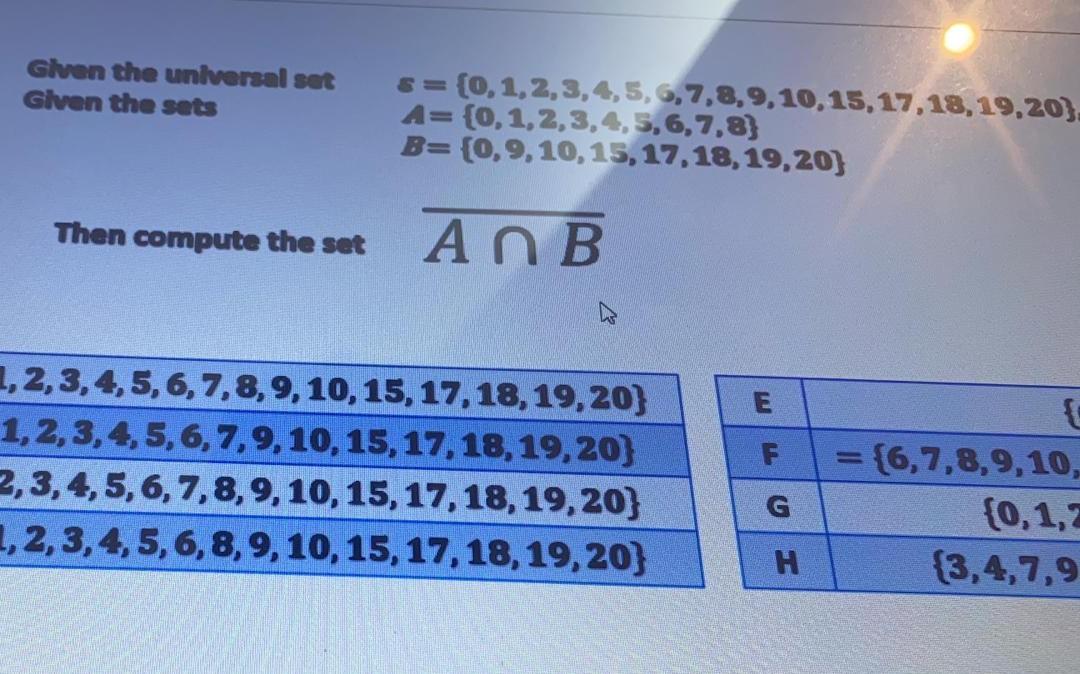solve fast please Given the universal set Given the sets 6=