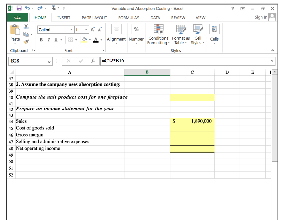 indoor fireplace, and has provided data from last year of operations. The