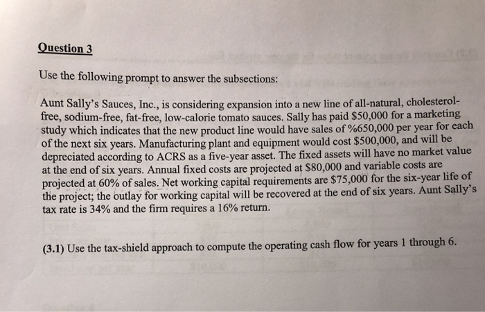  Question 3 Use the following prompt to answer the subsections: Aunt