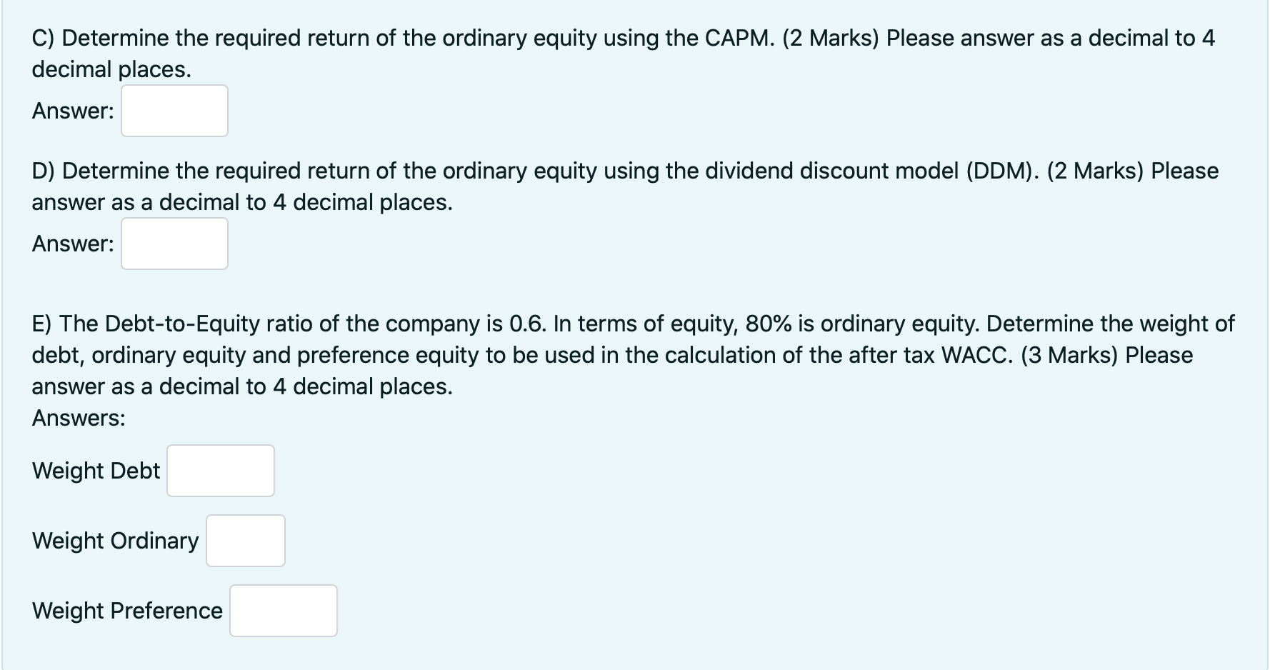 looking to determine its cost of capital and has asked you to