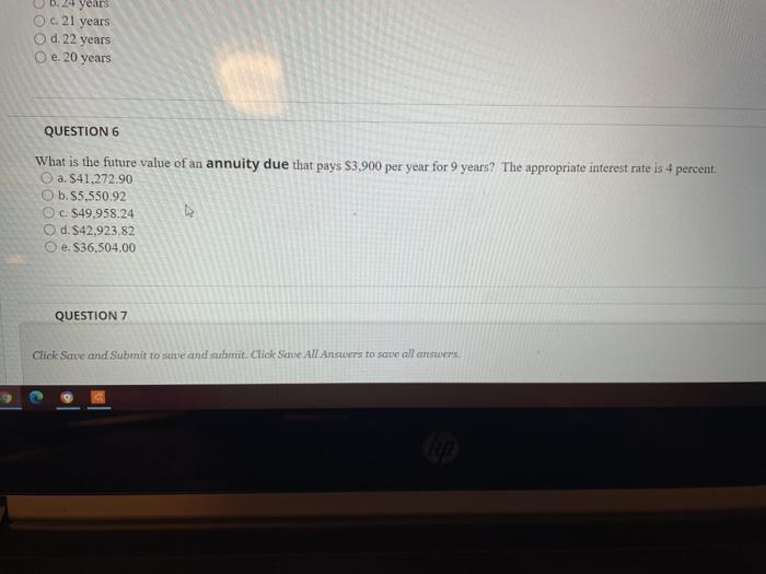  1.24 years c. 21 years d. 22 years O e 20