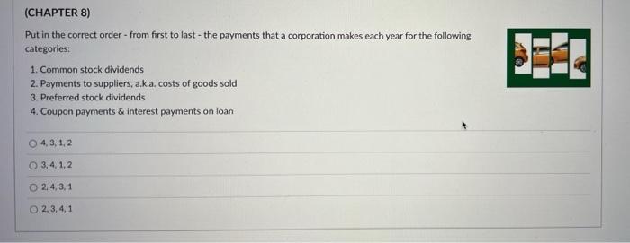  (CHAPTER 8) Put in the correct order - from first to