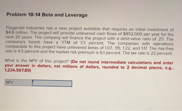  Problem 18-14 Beta and Leverage Fitzgerald Industries has a new project