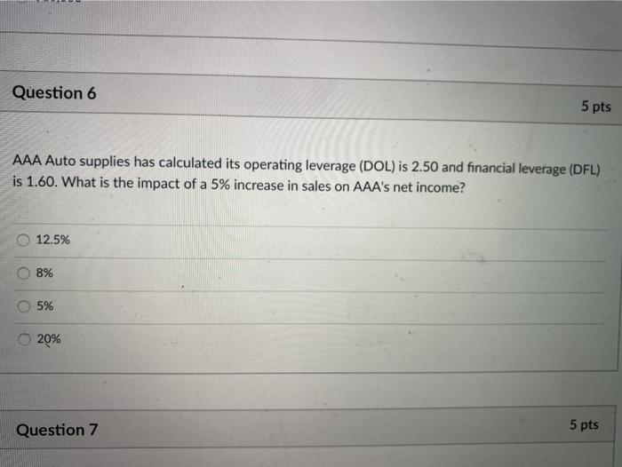  Question 6 5 pts AAA Auto supplies has calculated its operating