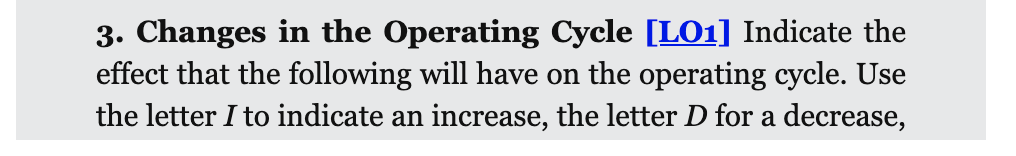 3. Changes in the Operating Cycle [LO1] Indicate the effect that