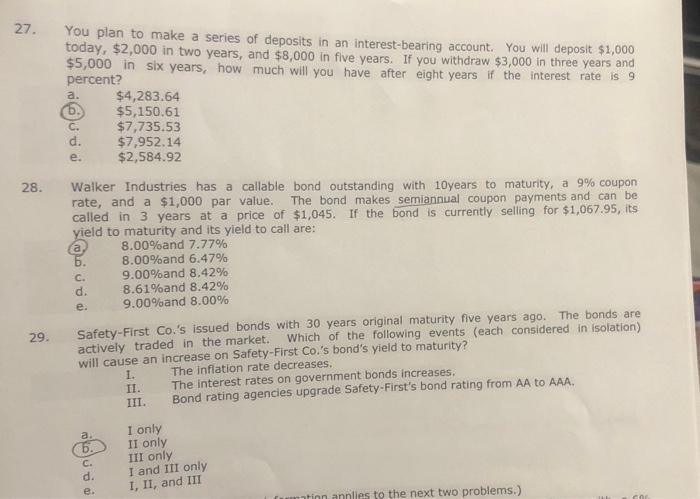 show steps using financial calculator inputs when necessary please 27. You plan