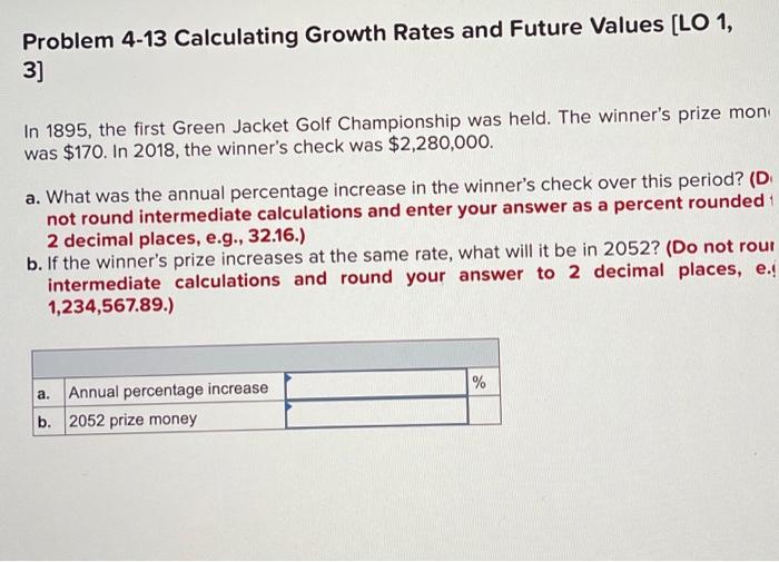  Problem 4-13 Calculating Growth Rates and Future Values (LO 1, 3]
