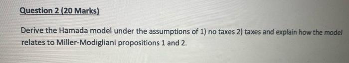  Question 2 (20 Marks) Derive the Hamada model under the assumptions