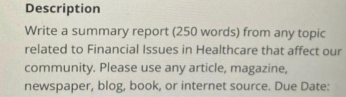 to Financial Issues in Healthcare that affect our community. Please use any