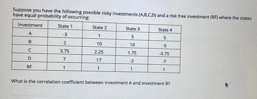 Please answer those question with round first two decimals Suppose you have