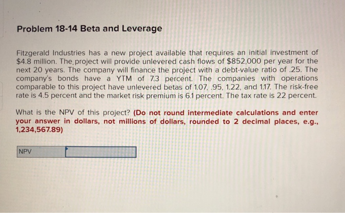  Problem 18-14 Beta and Leverage Fitzgerald Industries has a new project