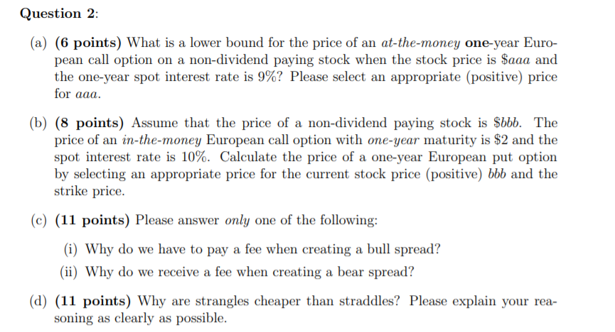  please solve a b c and d. Question 2: (a) (6