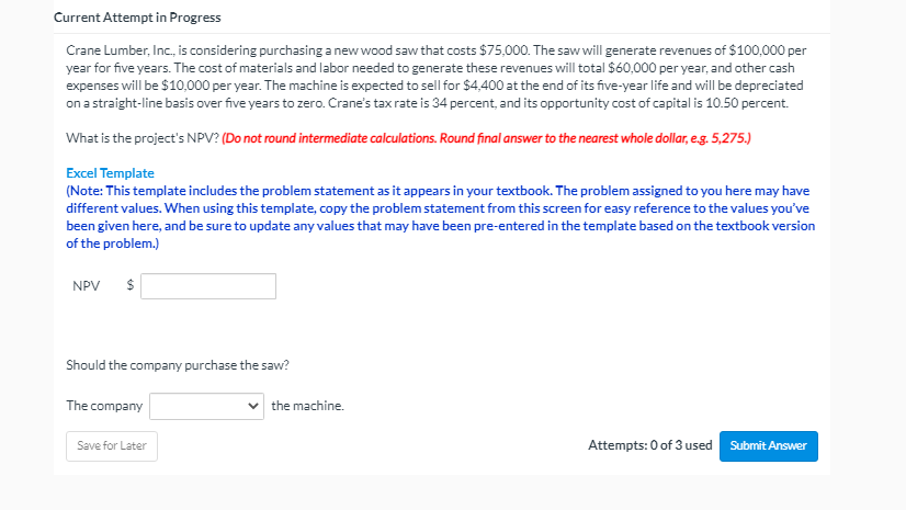  Current Attempt in Progress Crane Lumber, Inc., is considering purchasing a