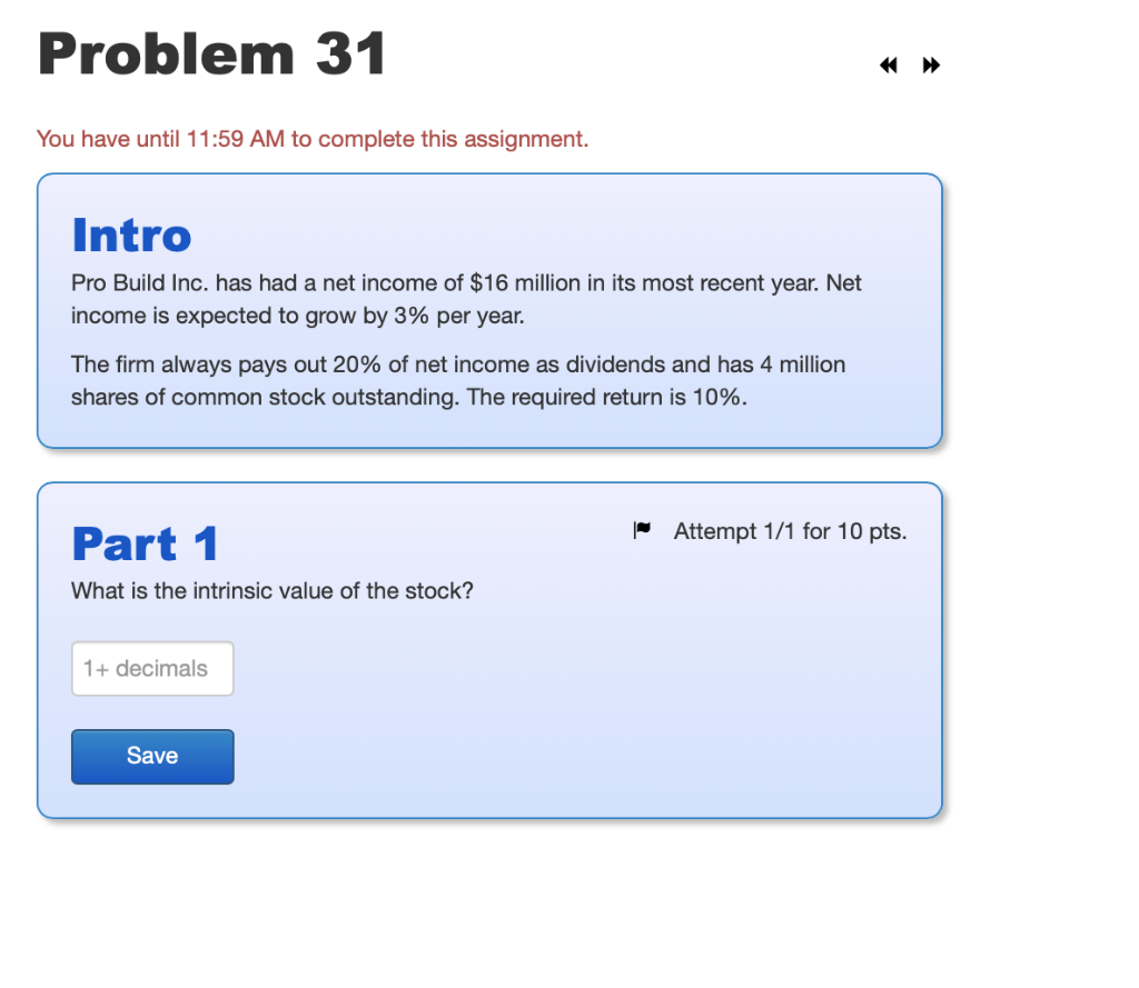  Problem 31 You have until 11:59 AM to complete this assignment.