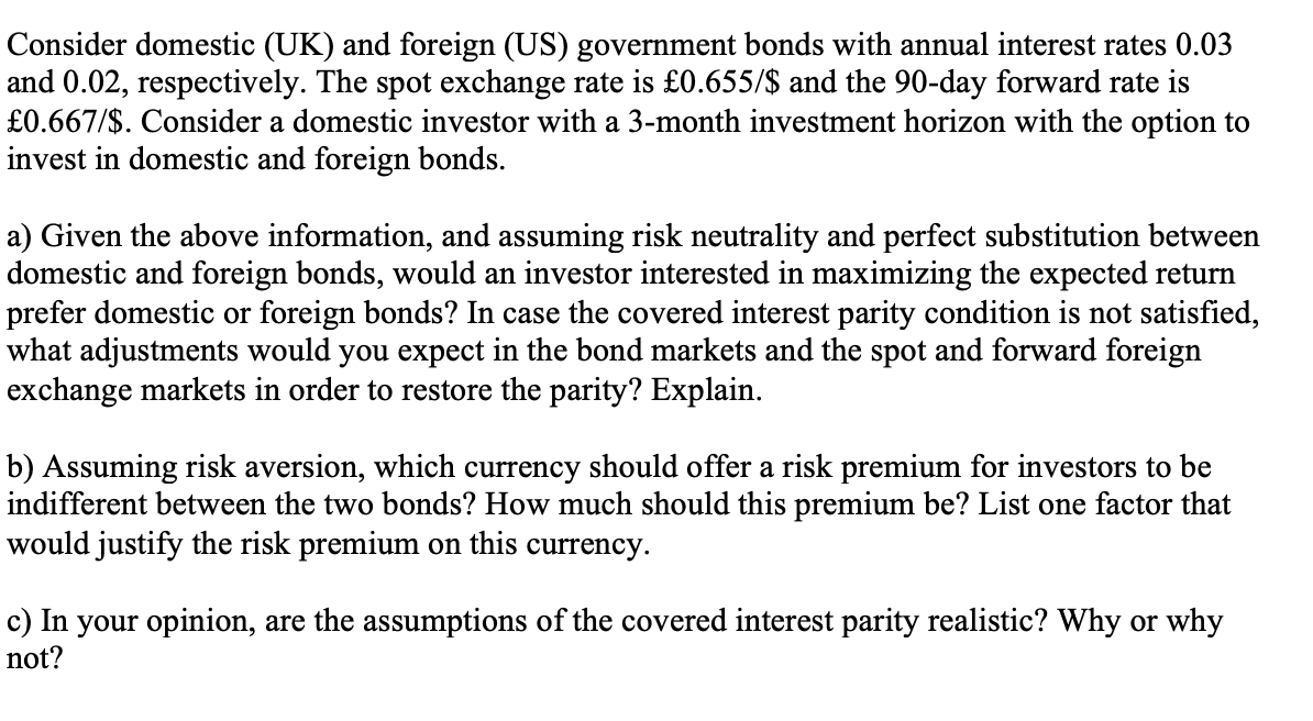 SPECIAL REQUIRMENT: Answer just (b) and (c) part briefly. Consider domestic (UK)