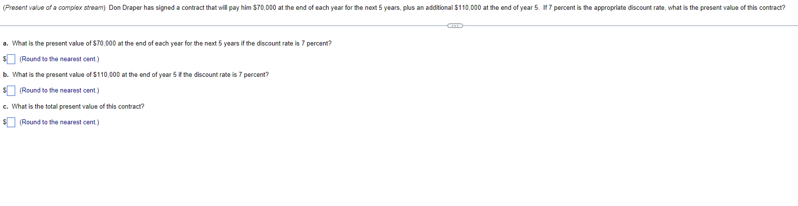  (Present value of a complex stream) Don Draper has signed a