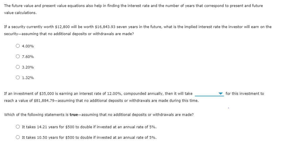 The future value and present value equations also help in finding