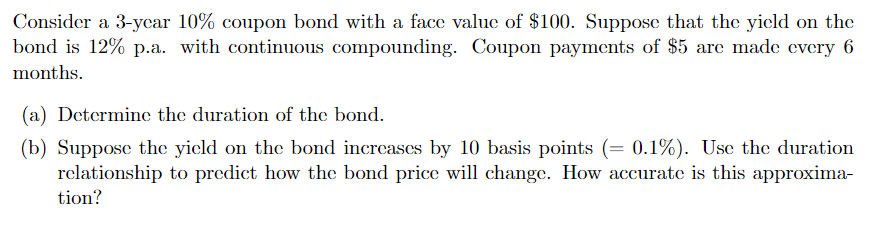 Consider a 3-year 10% coupon bond with a face value of