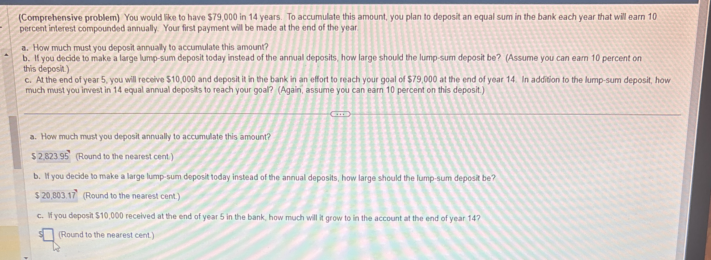  (Comprehensive problem) You would like to have $79,000 in 14 years.