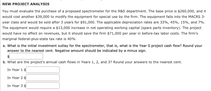 Y, with the following cash flows: 0 1 2 3 4 Project