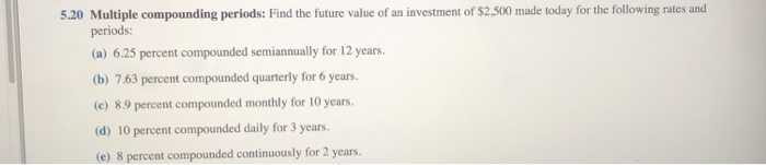  My question is on letter e how do you compound continuously?