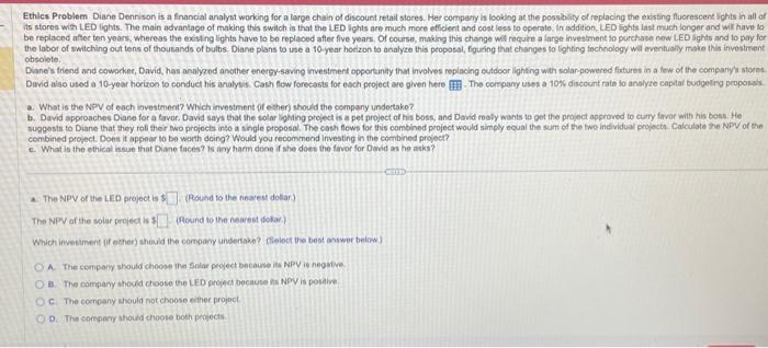  Ethiles Problem Diane Dennison is a financial analyst working for a