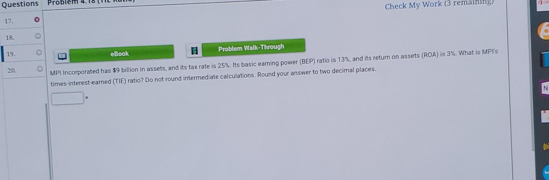  Questions Probl Check My Work (3 remaining) 17. 3 18. Problem
