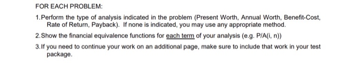  FOR EACH PROBLEM: 1.Perform the type of analysis indicated in the