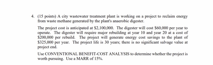 problem (Present Worth, Annual Worth, Benefit-Cost, Rate of Return, Payback). If none