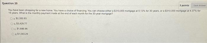 20 Question 20 3 points Save Answer You have been shopping for