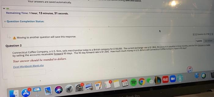  Your answers are saved automatically and submit Remaining Time: 1 hour,