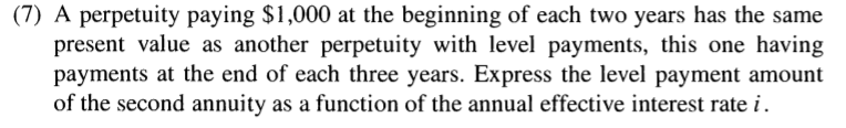  lease show work. NO excel or program. (7) A perpetuity paying