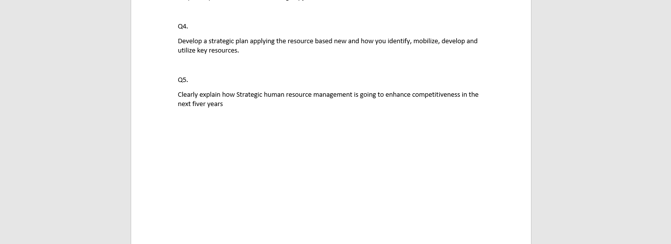 please solve Q4. Develop a strategic plan applying the resource based new