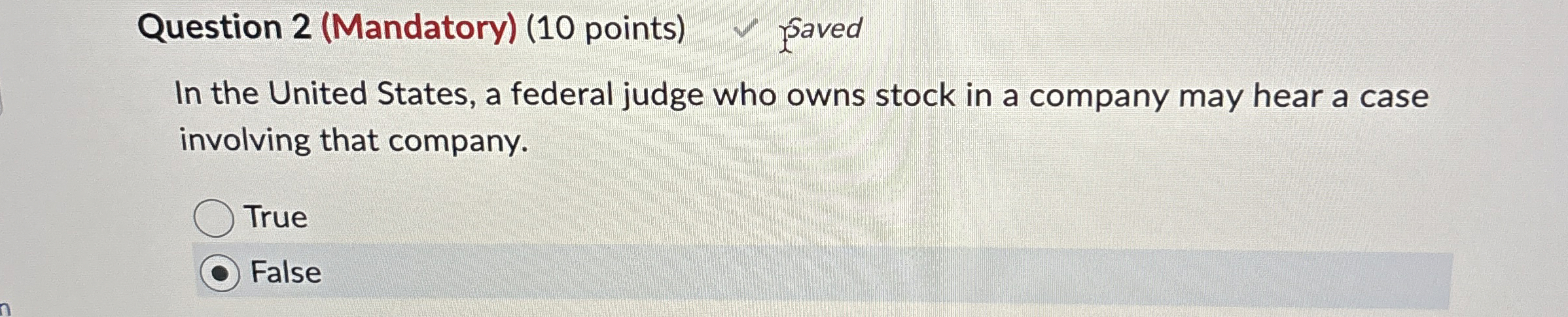  Question 2(Mandatory)(10 points) In the United States, a federal judge who