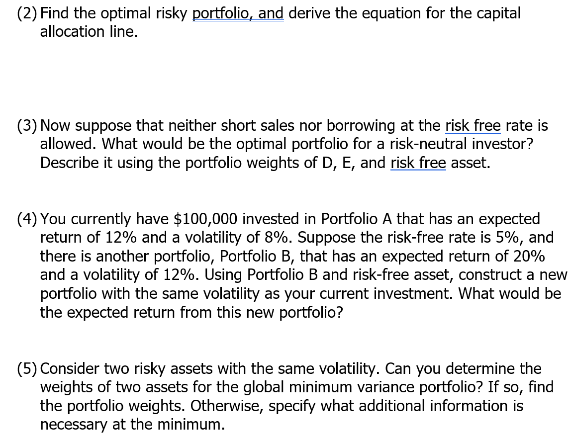 two efficient portfolios. Assume that short sales and borrowing at the risk