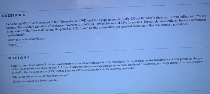  QUESTION 5 Consider an MN C that is exposed to the