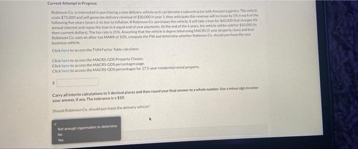 4 Current Attempt in Progress Robinson Co, is interested in purchasing a