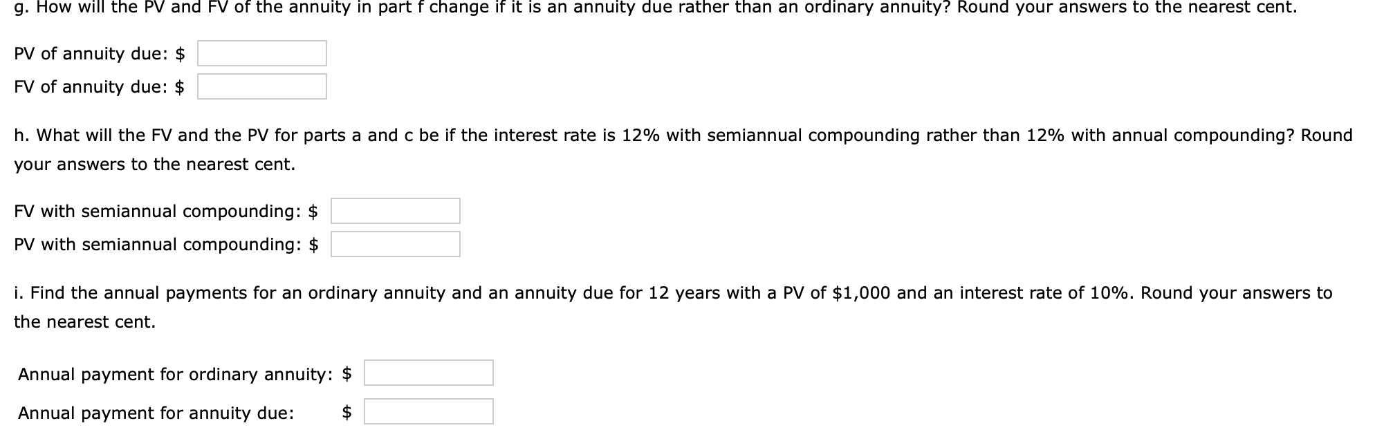 required analysis to answer the questions below. Do not round intermediate calculations.