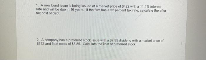  1. A new bond issue is being issued at a market