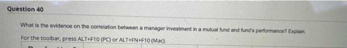  Question 40 What is the evidence on the correlation between a