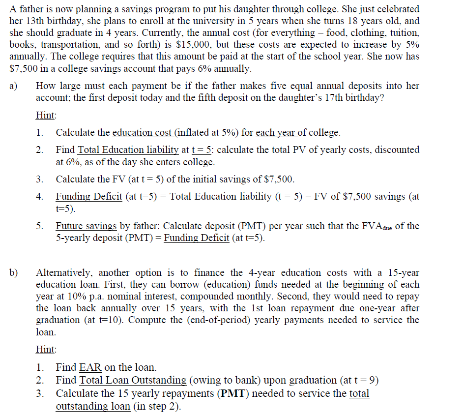  A father is now planning a savings program to put his